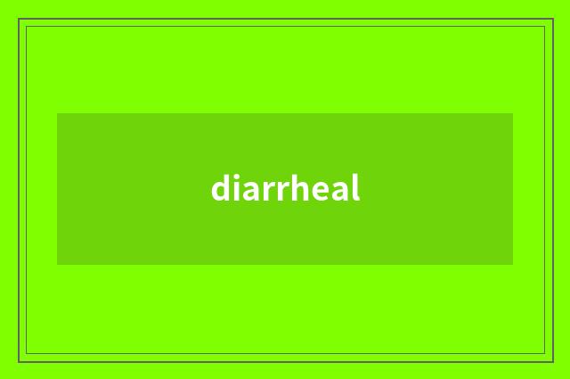 diarrheal