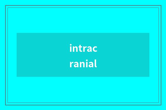 intracranial