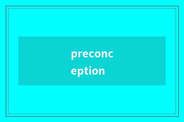 preconception