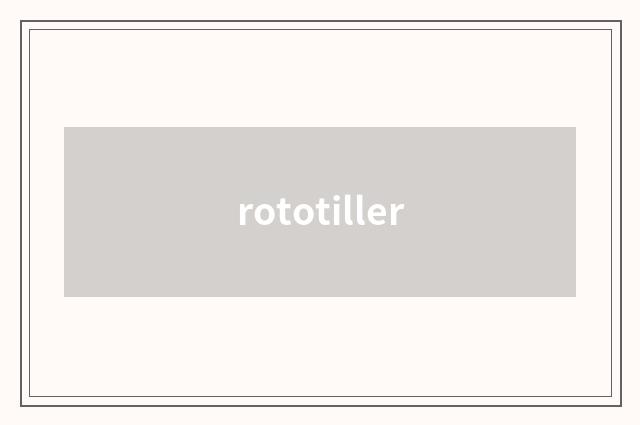 rototiller