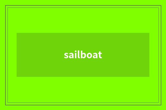 sailboat