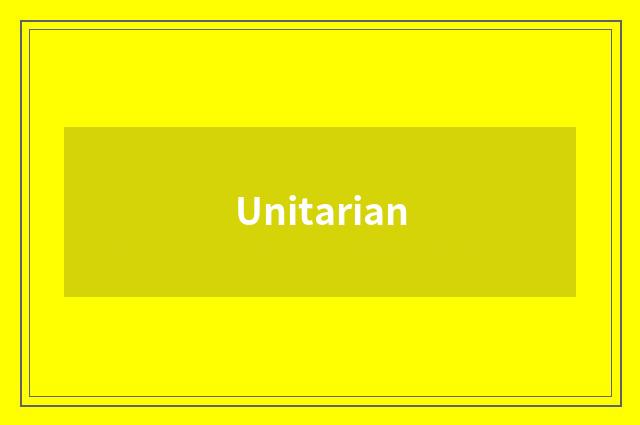 Unitarian