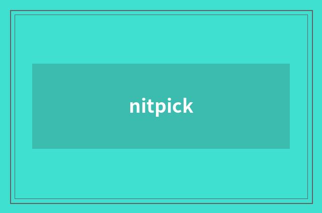 nitpick