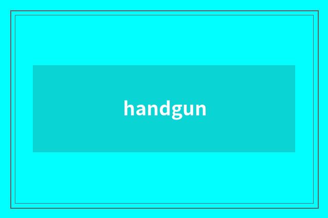 handgun