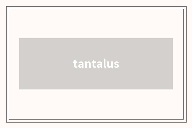 tantalus