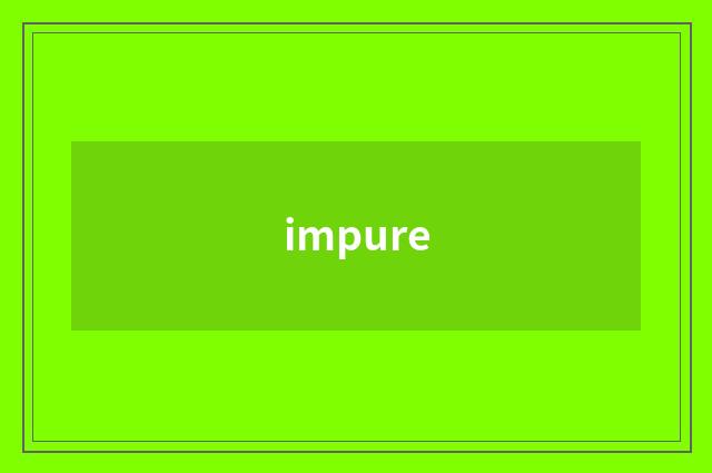 impure