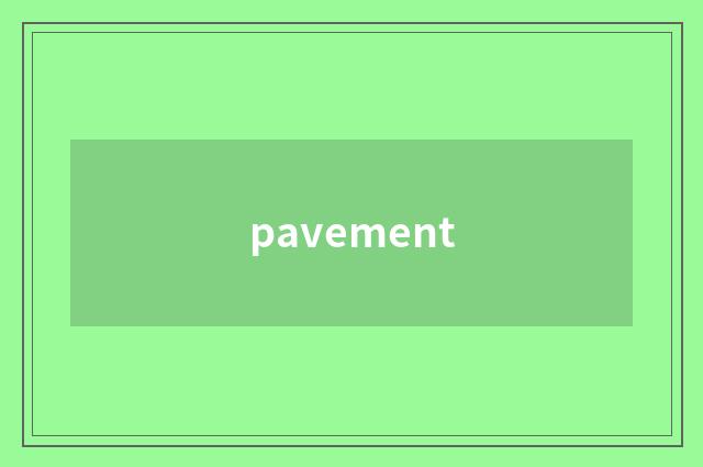 pavement