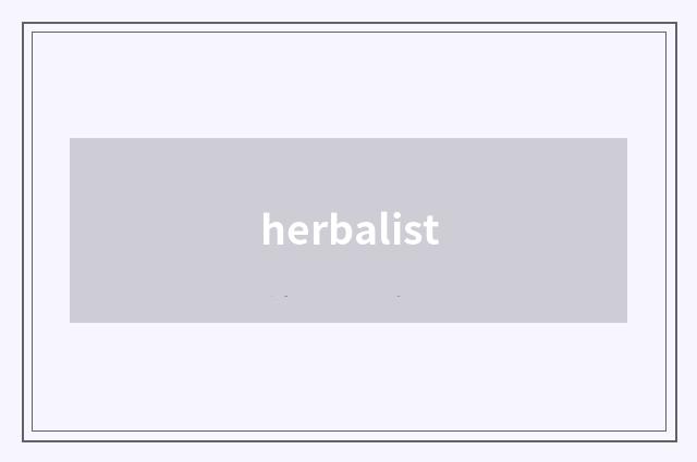 herbalist