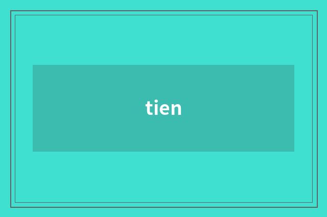 tien