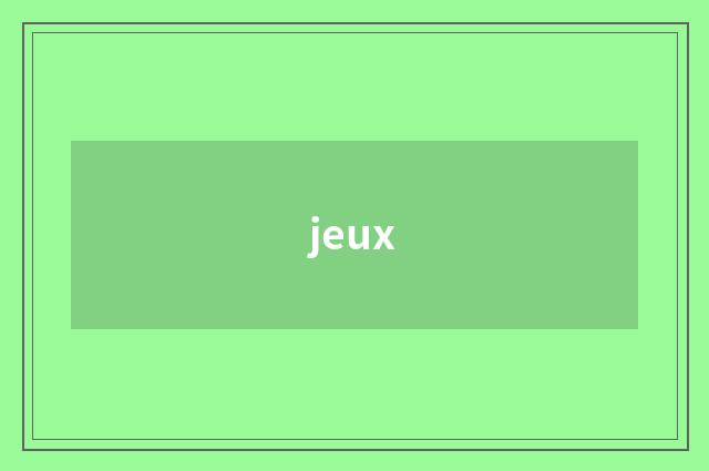 jeux