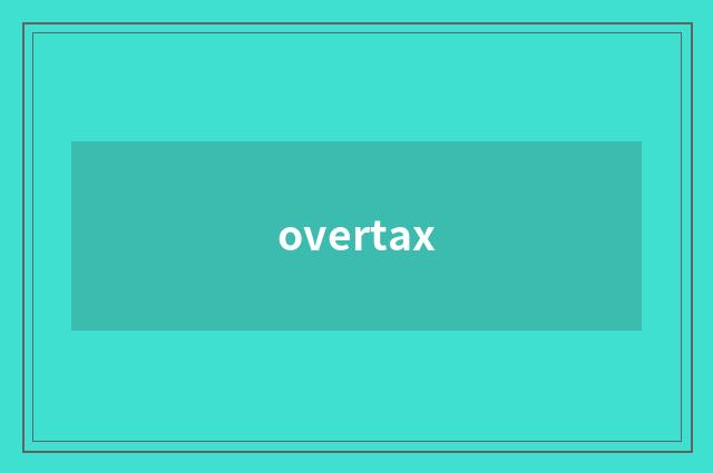 overtax