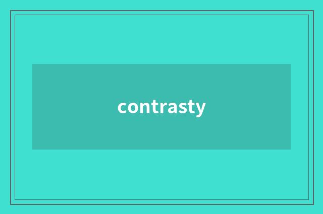 contrasty