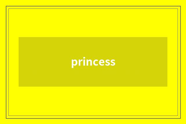 princess