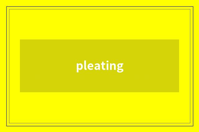 pleating