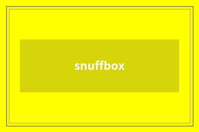 snuffbox