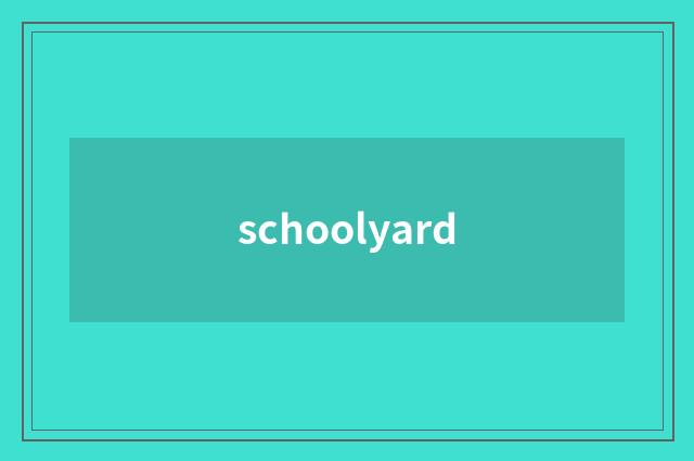schoolyard