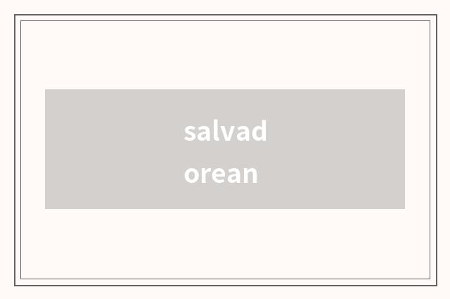 salvadorean