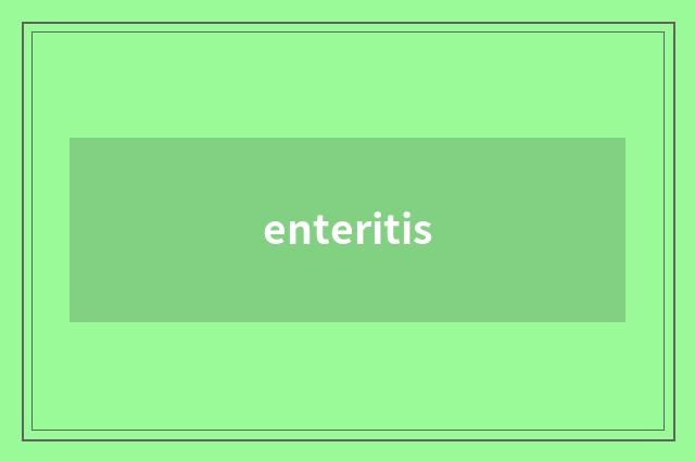 enteritis