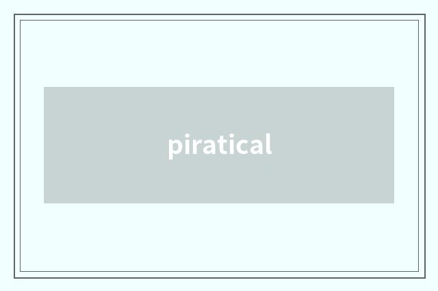 piratical