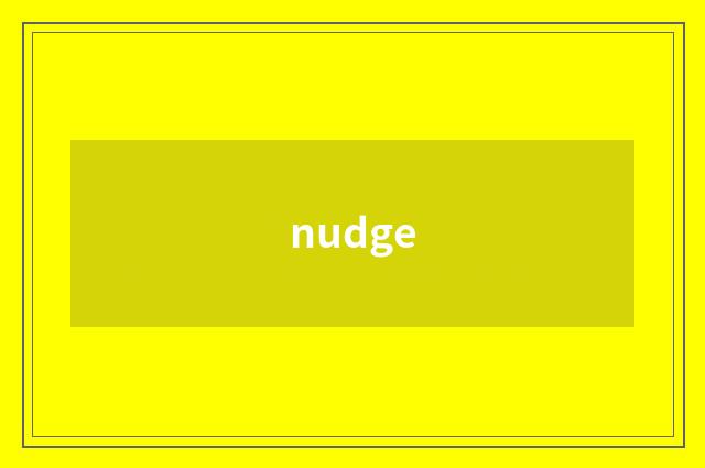 nudge