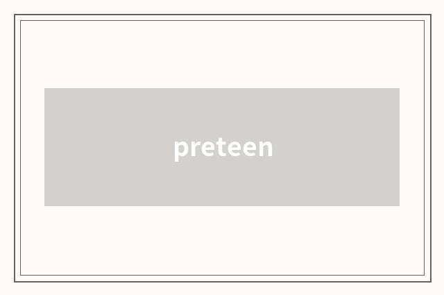 preteen