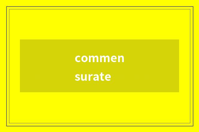 commensurate