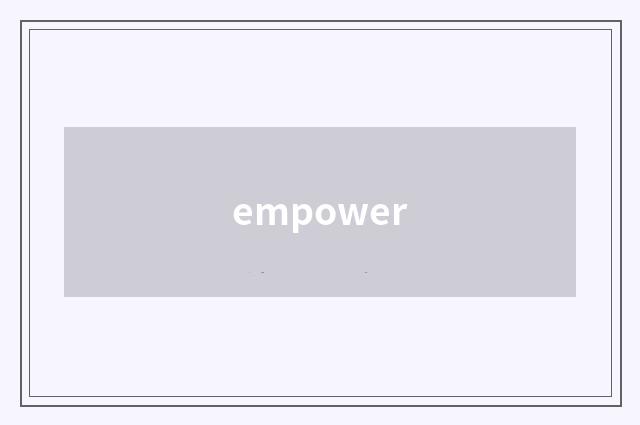 empower