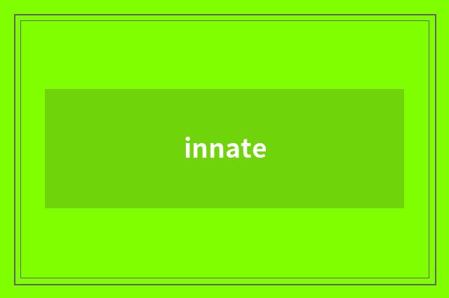 innate