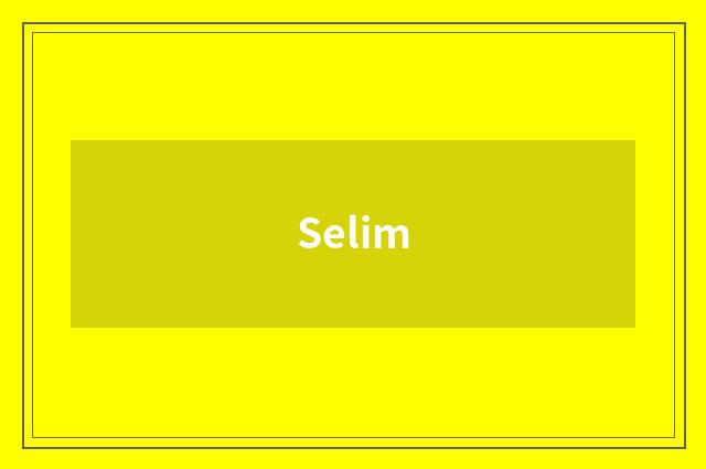 Selim