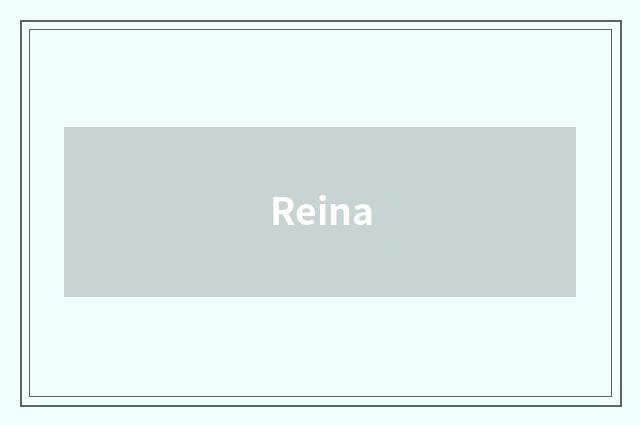 Reina