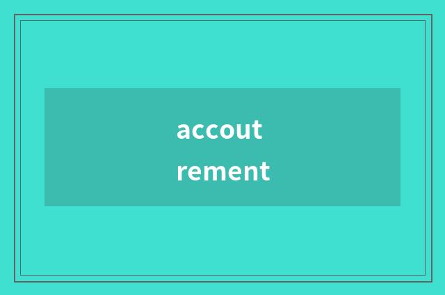 accoutrement