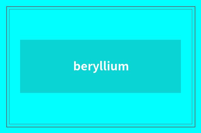 beryllium