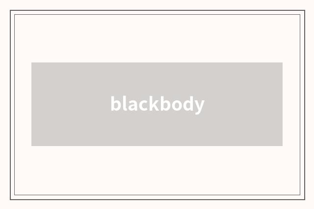 blackbody