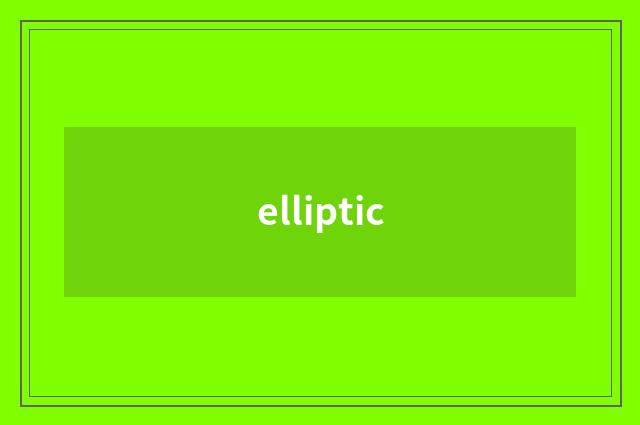 elliptic