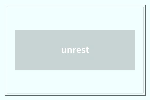 unrest