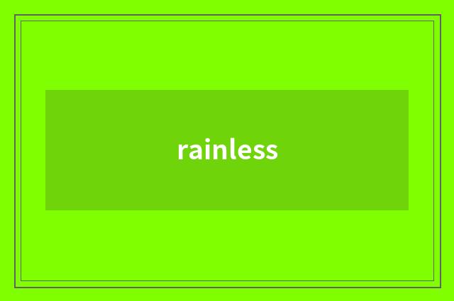 rainless