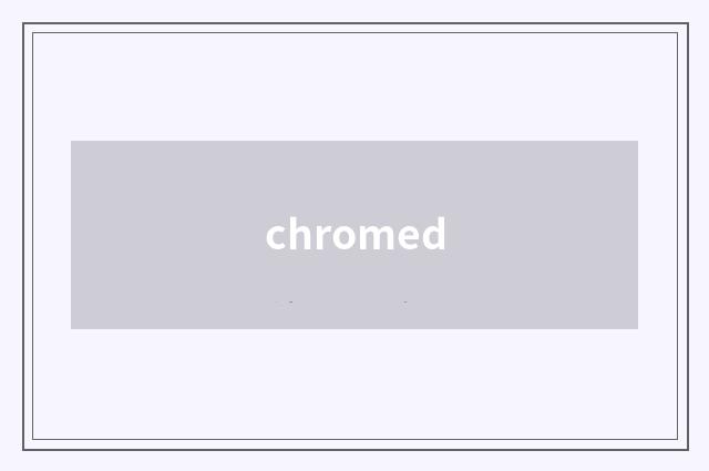chromed