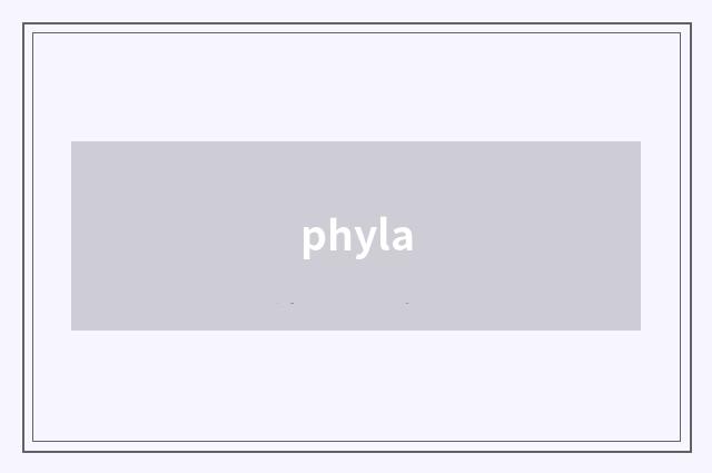 phyla