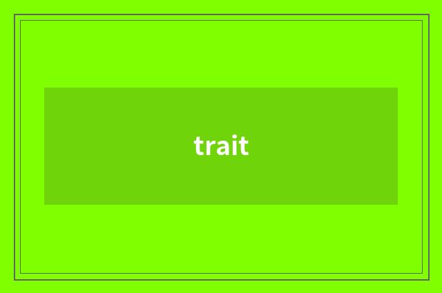 trait