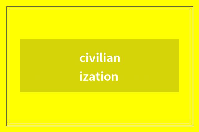 civilianization