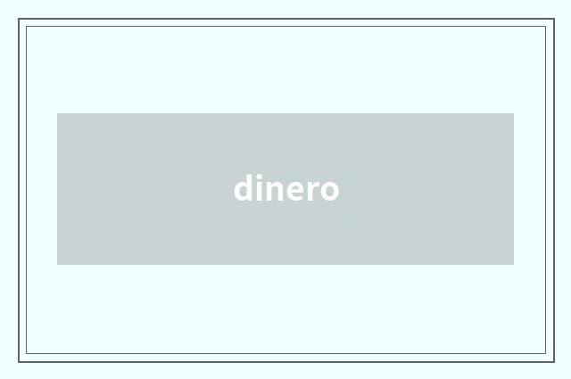dinero