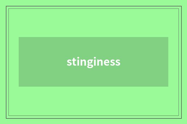 stinginess