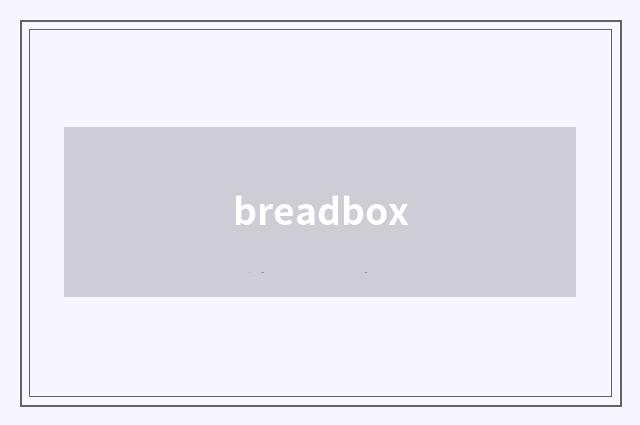 breadbox