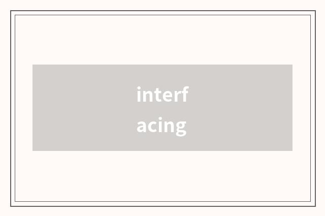 interfacing