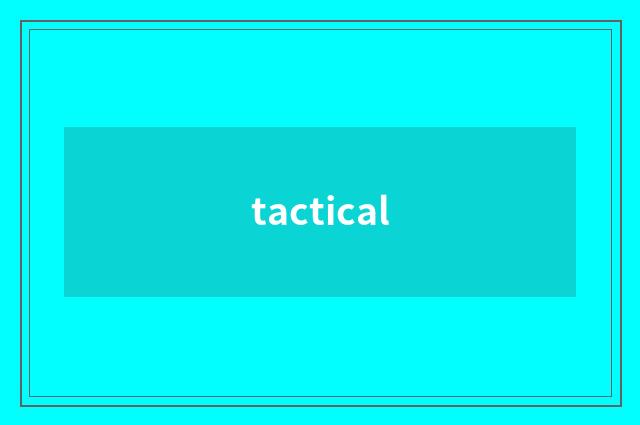 tactical