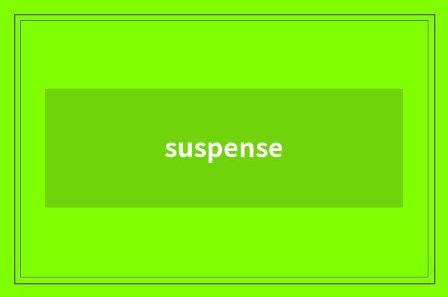 suspense