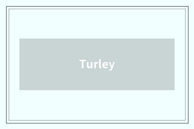 Turley