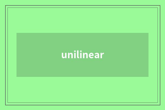 unilinear