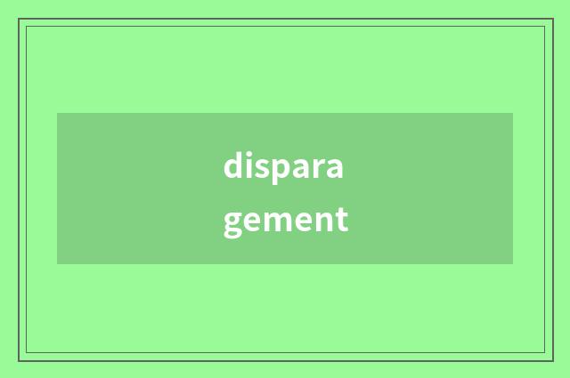 disparagement