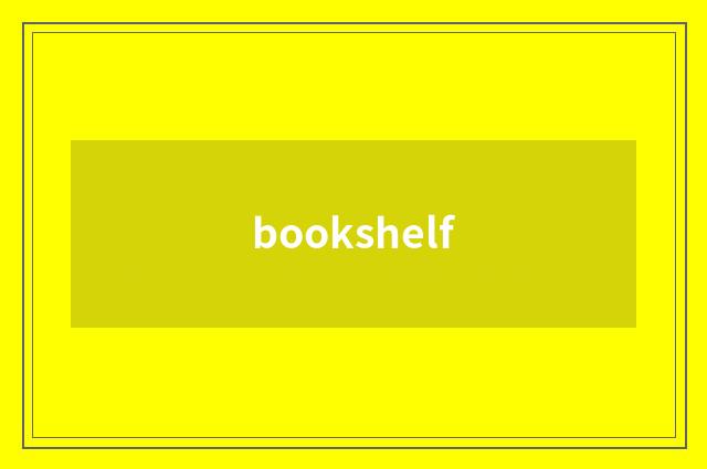 bookshelf